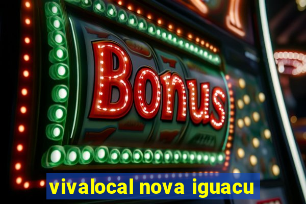 vivalocal nova iguacu